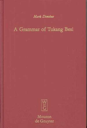 A Grammar of Tukang Besi de Mark Donohue