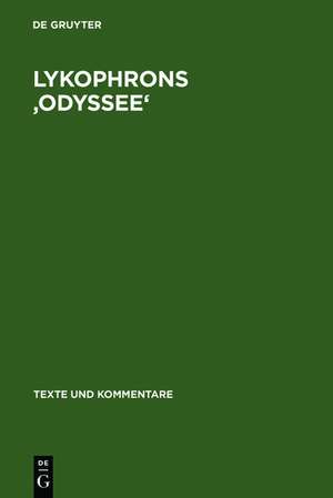 Lykophrons 'Odyssee': Alexandra 648-819 de Gerson Schade