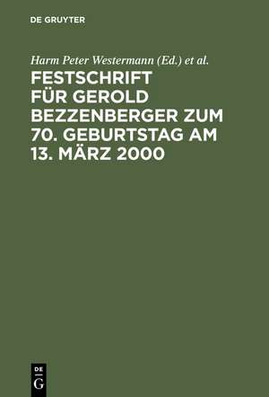 Festschrift für Gerold Bezzenberger zum 70. Geburtstag am 13. März 2000: Rechtsanwalt und Notar im Wirtschaftsleben de Harm Peter Westermann