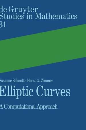 Elliptic Curves: A Computational Approach de Susanne Schmitt