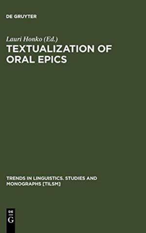 Textualization of Oral Epics de Lauri Honko