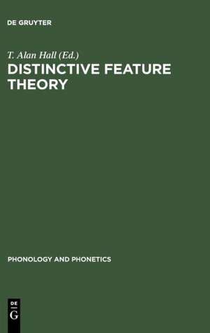 Distinctive Feature Theory de T. Alan Hall