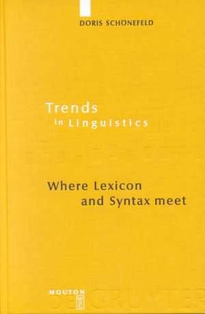 Where Lexicon and Syntax meet de Doris Schönefeld