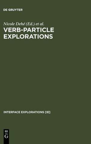 Verb-Particle Explorations de Nicole Dehé