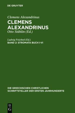 Stromata Buch I-VI de Ludwig Früchtel