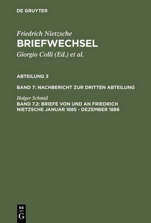 Briefe von und an Friedrich Nietzsche Januar 1885 - Dezember 1886 de Holger Schmid