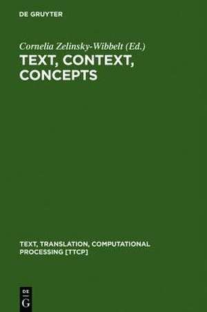 Text, Context, Concepts de Cornelia Zelinsky-Wibbelt