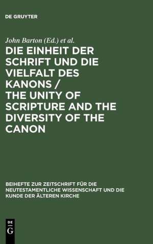 Die Einheit der Schrift und die Vielfalt des Kanons / The Unity of Scripture and the Diversity of the Canon de John Barton