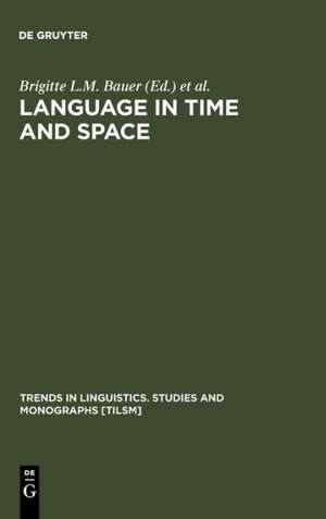 Language in Time and Space: A Festschrift for Werner Winter on the Occasion of his 80th Birthday de Brigitte L.M. Bauer