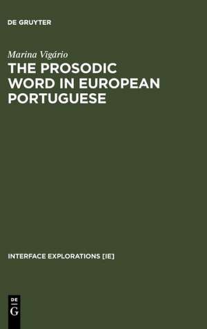 The Prosodic Word in European Portuguese de Marina Vigário