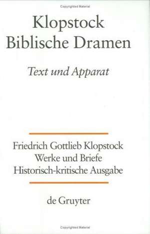 Biblische Dramen: Text/Apparat de Monika Lemmel