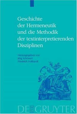 Geschichte der Hermeneutik und die Methodik der textinterpretierenden Disziplinen de Jörg Schönert