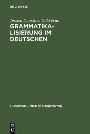 Grammatikalisierung im Deutschen de Torsten Leuschner