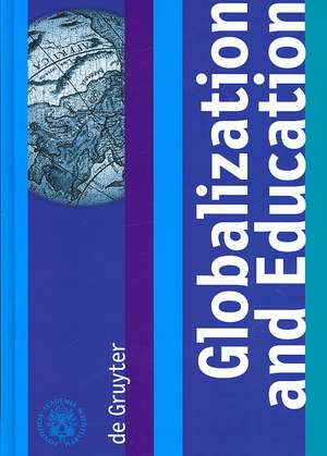 Globalization and Education: Proceedings of the Joint Working Group, The Pontifical Academy of Sciences, The Pontifical Academy of Social Sciences, 19 - 17 November 2005, Casino Pio IV de Marcelo Sánchez Sorondo