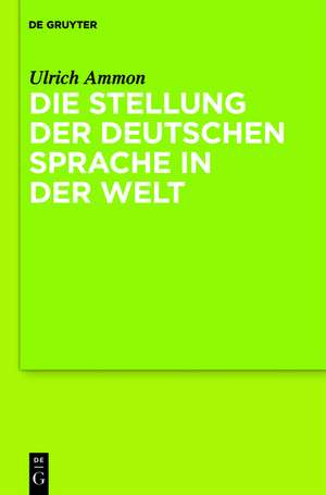 Die Stellung der deutschen Sprache in der Welt: Die Standardsprache in Österreich, der Schweiz, Deutschland, Liechtenstein, Luxemburg, Ostbelgien und Südtirol sowie Rumänien, Namibia und Mexiko. de Ulrich Ammon