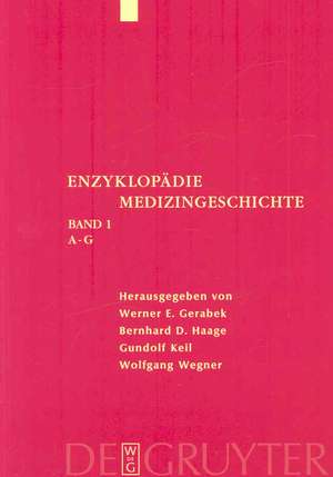 Enzyklopädie Medizingeschichte de Werner E. Gerabek