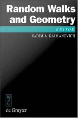 Random Walks and Geometry: Proceedings of a Workshop at the Erwin Schrödinger Institute, Vienna, June 18 - July 13, 2001 de Vadim Kaimanovich