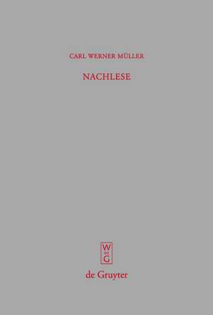 Nachlese: Kleine Schriften 2 de Carl Werner Müller