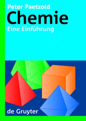 Chemie: Eine Einführung de Peter Paetzold