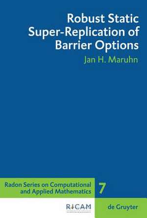 Robust Static Super-Replication of Barrier Options de Jan H. Maruhn