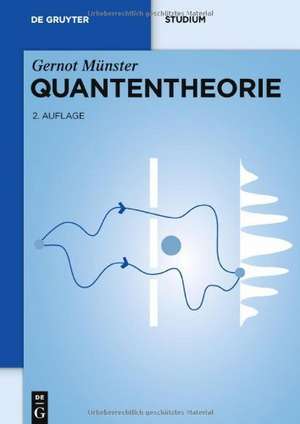 Quantentheorie de Gernot Münster