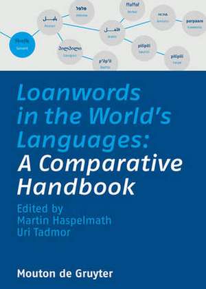 Loanwords in the World's Languages: A Comparative Handbook de Martin Haspelmath