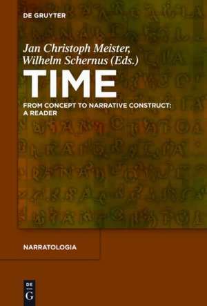 Time: From Concept to Narrative Construct: A Reader de Jan Christoph Meister