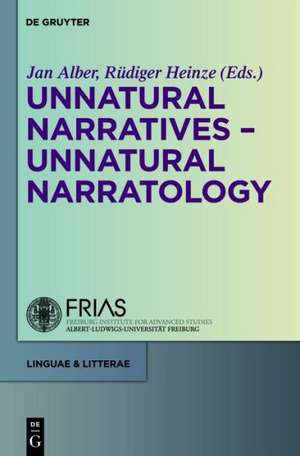 Unnatural Narratives - Unnatural Narratology de Jan Alber