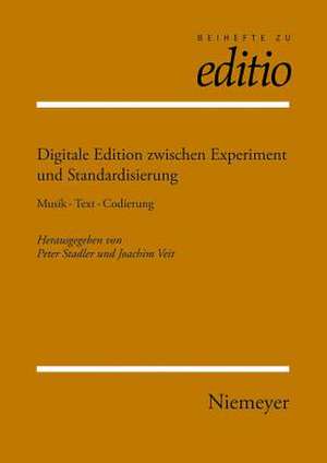 Digitale Edition zwischen Experiment und Standardisierung: Musik – Text – Codierung de Peter Stadler