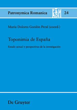 Toponimia de España: Estado actual y perspectivas de la investigación de María Dolores Gordón Peral