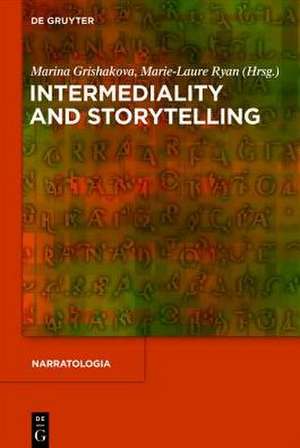 Intermediality and Storytelling de Marina Grishakova