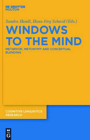 Windows to the Mind: Metaphor, Metonymy and Conceptual Blending de Sandra Handl