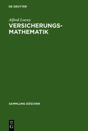 Versicherungsmathematik de Alfred Loewy