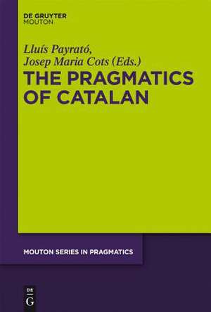 The Pragmatics of Catalan de Lluís Payrató