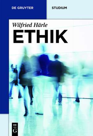 Ethik de Wilfried Härle