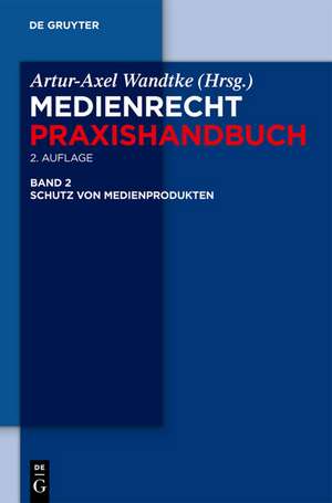 Schutz von Medienprodukten de Artur-Axel Wandtke