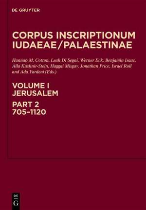Jerusalem: 705-1120 de Hannah M. Cotton