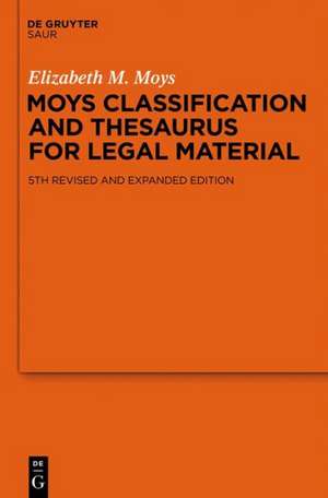 Moys Classification and Thesaurus for Legal Materials de Elizabeth M. Moys