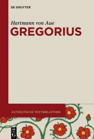 Gregorius de Hartmann von Aue