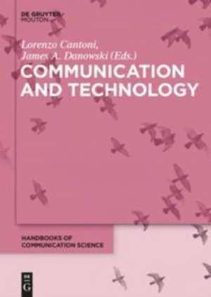 Communication and Technology de Lorenzo Cantoni