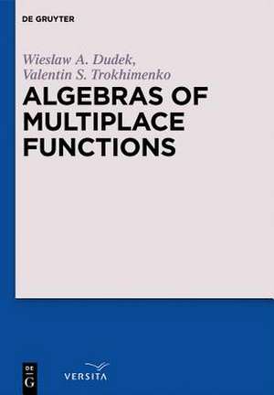 Algebras of Multiplace Functions de Wieslaw A. Dudek