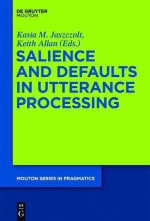 Salience and Defaults in Utterance Processing de Kasia M. Jaszczolt