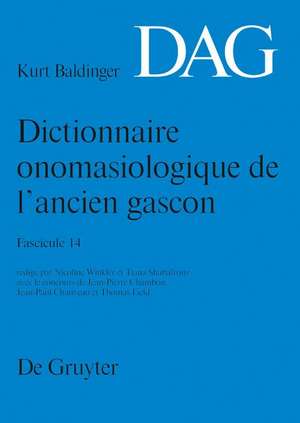 Dictionnaire onomasiologique de l’ancien gascon (DAG). Fascicule 14 de Nicoline Winkler