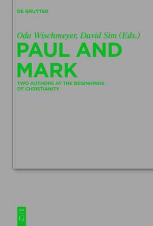 Paul and Mark: Comparative Essays Part I
Two Authors at the Beginnings of Christianity de Oda Wischmeyer