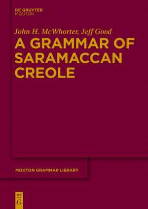 A Grammar of Saramaccan Creole de John McWhorter