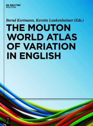 The Mouton World Atlas of Variation in English de Bernd Kortmann