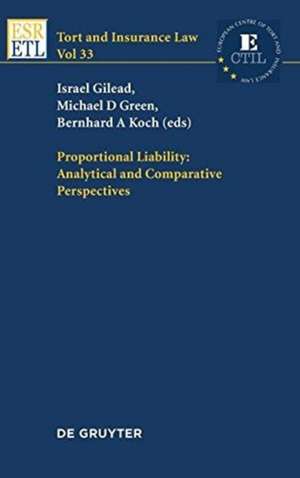 Proportional Liability: Analytical and Comparative Perspectives de Israel Gilead