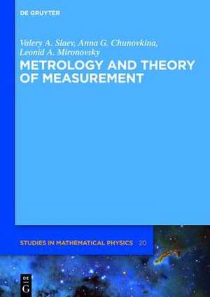 Metrology and Theory of Measurement de Valery A. Slaev