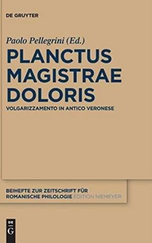 Planctus Magistrae Doloris: Volgarizzamento in antico veronese de Paolo Pellegrini