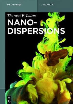 Nanodispersions de Tharwat F. Tadros